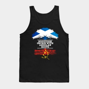 Scottish Grown With Angolan Roots - Gift for Angolan With Roots From Angola Tank Top